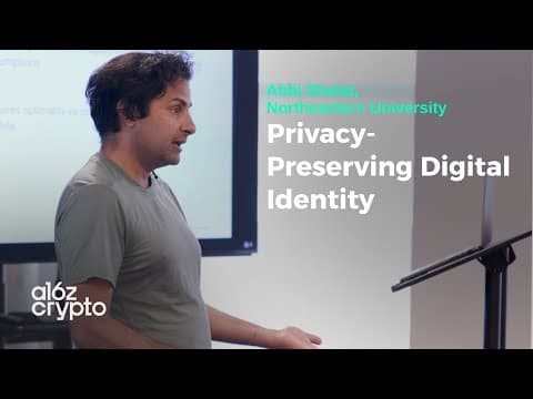 Privacy-Preserving Digital Identity with Abhi Shelat | a16z crypto Research Series