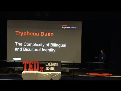 The Complexity of Bilingual and Bicultural Identity | Tryphena Duan | TEDxEdgemont School