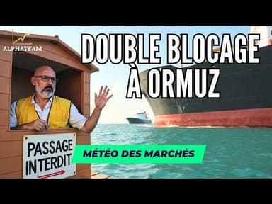 Echec des négociations, Détroit d'Ormuz bloqué, Trump aggrave la situation ? - La Météo des Marchés