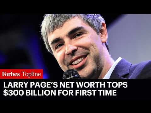 Larry Page’s Net Worth Tops $300 Billion For First Time Amid Alphabet Earnings Rally