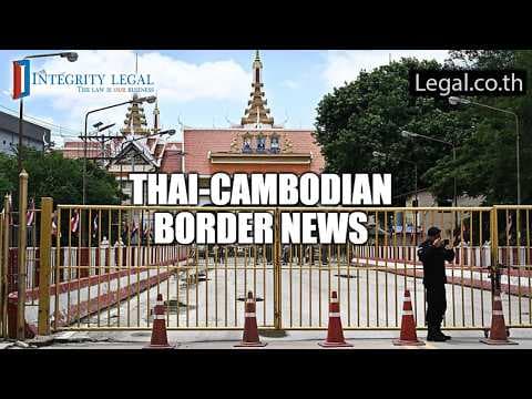 Thai-Cambodian Border Talk Delays and Expat Immigration Options?