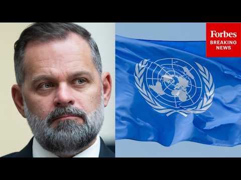 Cory Mills Leads House Foreign Affairs Hearing On 'Accountability At The United Nations'