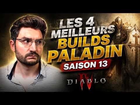 TOP 4 BUILDS PALADIN Saison 13 — Le Meilleur de Diablo 4 S13