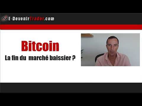 Bitcoin : La fin du marché baissier ?
