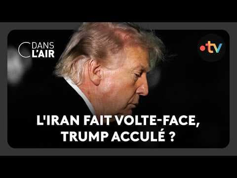 L'Iran fait volte-face, Trump acculé ?