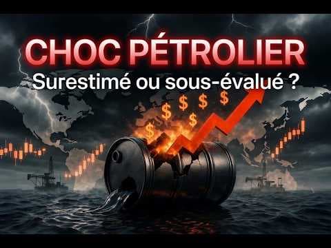 Le choc pétrolier de 2026 : surestimé ou sous-évalué ?