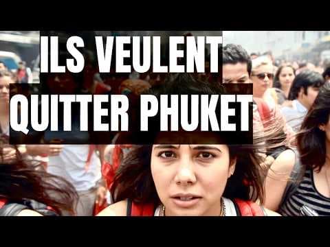 PHUKET : ILS N'EN PEUVENT PLUS ! @JTPT-Thaïlande