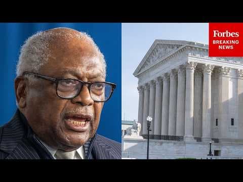 JUST IN: Jim Clyburn Weighs In On Landmark Supreme Court Ruling On Gerrymandered Districting