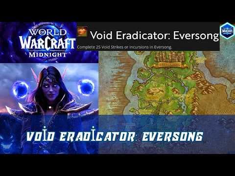 Void Eradicator: Eversong | Void Bane: Eversong | Complete 25 Void Strikes or Incursions in Eversong