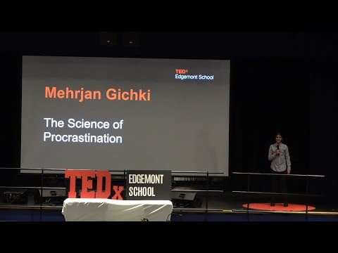 The Science of Procrastination | Mehrjan Gichki | TEDxEdgemont School