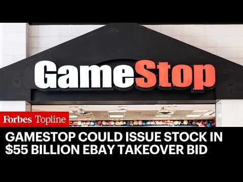 GameStop Could Issue Stock In $55 Billion eBay Takeover Bid