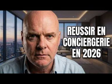 Ma méthode pour réussir en conciergerie Airbnb (2026)