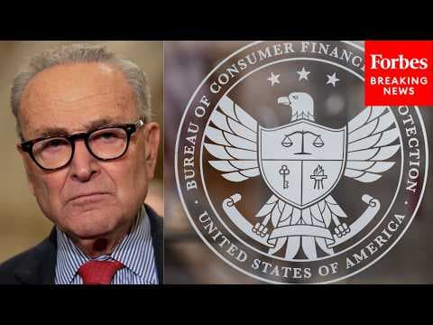 Chuck Schumer Details Joint-Resolution Of Disapproval On Trump's Reversal Of CFPB Protections