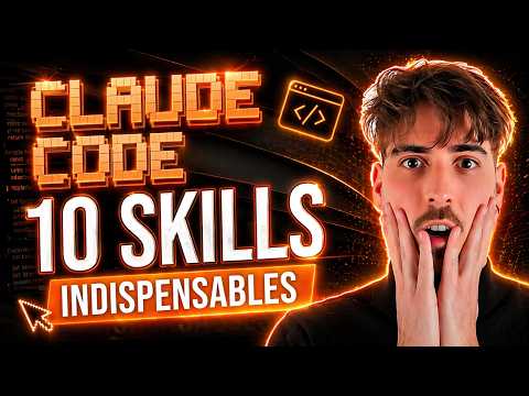 Les 10 Skills Claude qui changent TOUT en 2026