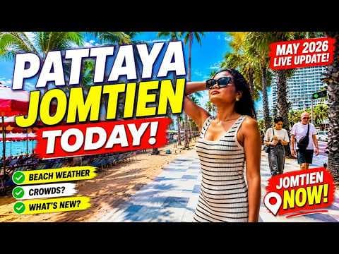 PATTAYA JOMTIEN NOW 🇹🇭 May 2026 — What’s REALLY Happening Today?