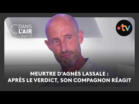 Mort d'Agnès Lassalle : après le procès, son compagnon réagit