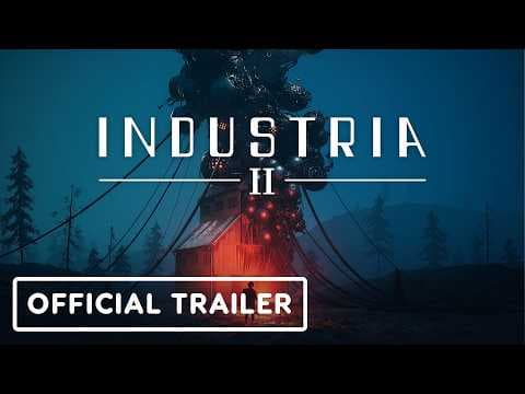 Industria 2 - Official Launch Trailer