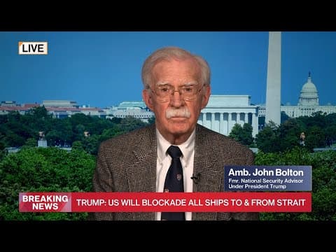 Fmr. National Sec. Advisor Bolton on Trump calling for Strait of Hormuz blockade: it "makes sense"
