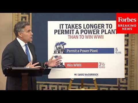 'That's Longer Than It Took Us To Win WWII!': Dave McCormick Decries Power Plant Permitting Speeds