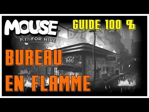 GUIDE 100% : Bureau en flamme ! Mouse : P.I FOR HIRE / Office ruins jack squat