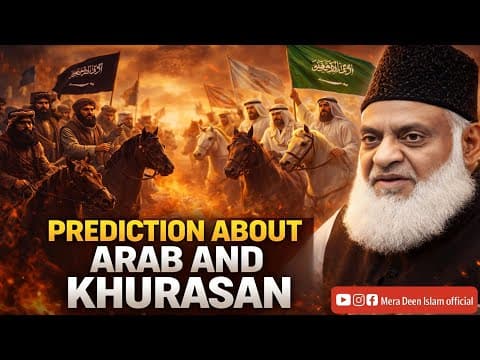 ARAB AUR KHURASAN KA FUTURE | DR ISRAR AHMED KI HAIRAN KAR DENE WALI PREDICTION