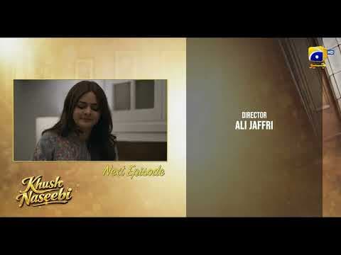 Khush Naseebi Episode 33 Teaser - Geo Entertainment