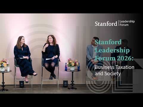 Stanford Leadership Forum 2026: Business Taxation and Society