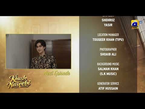 Khush Naseebi Episode 30 Teaser - Geo Entertainment