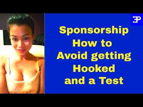 Sponsorship in Pattaya, how to avoid getting Hooked + a Test
