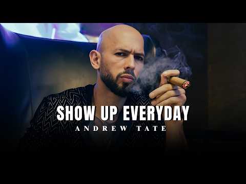 Just Show Up Everyday — That’s Why You’re Losing | Andrew Tate