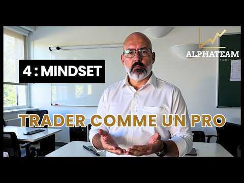 Apprendre le Trading comme un Pro — Leçon 4/4 : Mindset