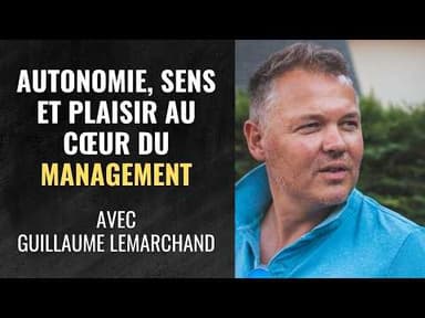 Guillaume : pourquoi il faut pousser ses équipes hors de leur zone de confort