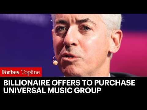 Billionaire Bill Ackman’s Pershing Square Offers To Purchase Universal Music Group