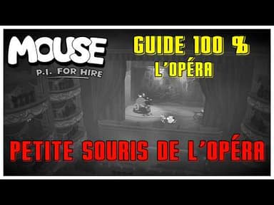 GUIDE 100% : L'OPÉRA ! Mouse : P.I FOR HIRE / Petite souris de l'opéra Carte journal BD Indices