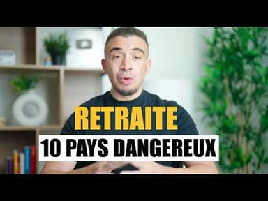 Les 10 pays les plus DANGEREUX pour prendre sa retraite ( Thaïlande ?)