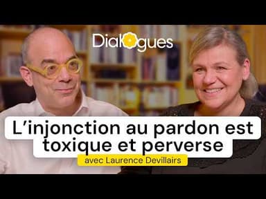 Les victimes ont avant tout besoin que justice soit rendue - Dialogue avec Laurence Devillairs