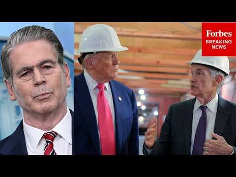 Bessent Asked If He Will Make Case To Trump Not To Fire Powell As Trump Weighs Firing Powell