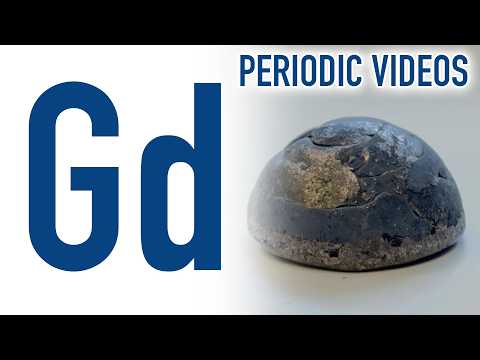 Gadolinium (new) - Periodic Table of Videos