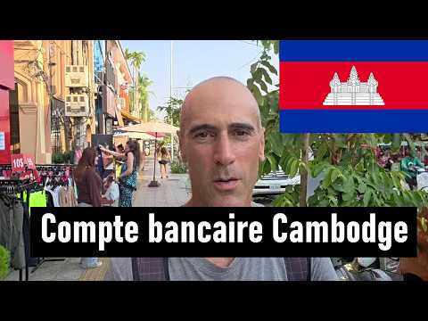 Ouvrir un compte bancaire au Cambodge ?