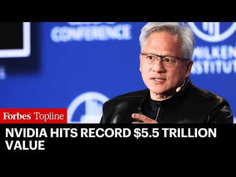 Nvidia Hits Record $5.5 Trillion Value—First Company To Ever Reach Mark