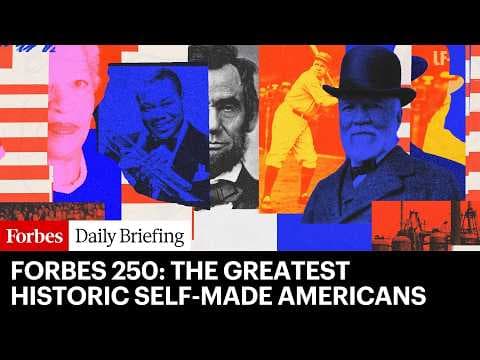 Forbes 250: The Greatest Historic Self-Made Americans
