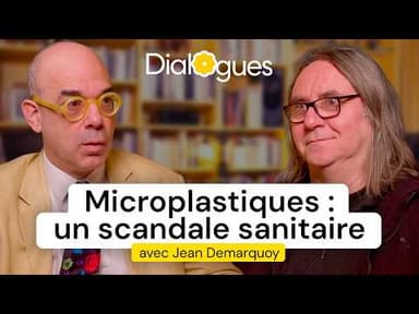 Inflammation, cancers, pollution : le rôle des microplastiques - Dialogue avec Jean Demarquoy