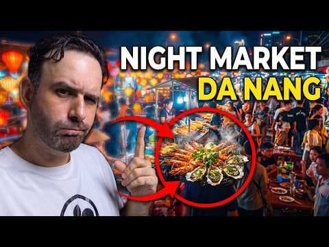Le marché nocturne de Da Nang : Incontournable ou GROSSE ARNAQUE ? 🤔