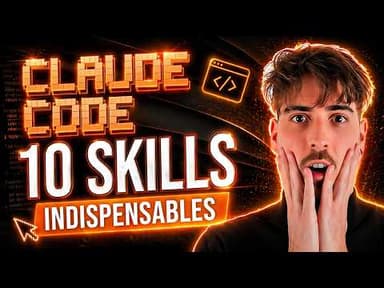Les 10 Skills Claude qui changent TOUT en 2026