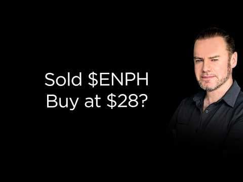 Why I Sold $ENPH Stock & When To Buy Back
