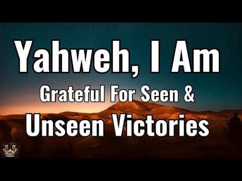 Yahweh, for Every Victory Seen and Unseen… Thank You 🙏 A Powerful Prayer of Gratitude & Protection
