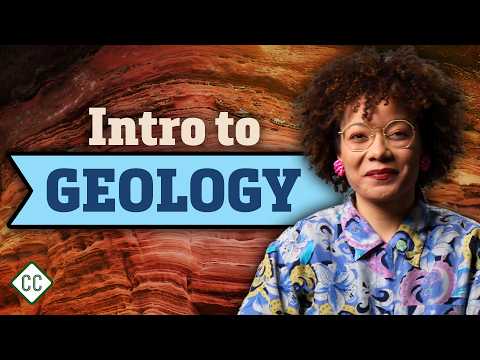 Intro to Geology: Crash Course Geology #1